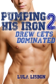 Pumping His Iron, 2: Drew Gets Dominated